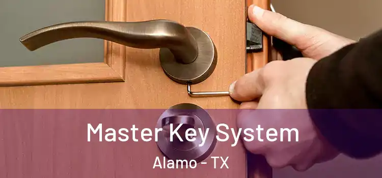 Master Key System Alamo - TX