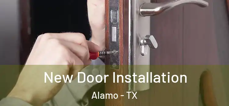 New Door Installation Alamo - TX